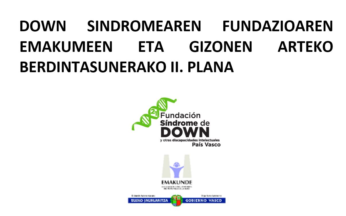 Down Fundazioaren Emakumeen eta Gizonen Berdintasunerako II. Plana