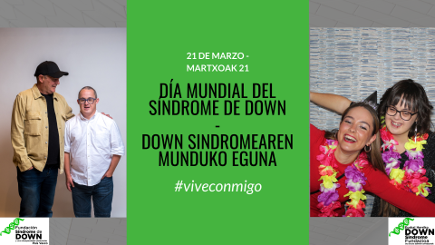 21M DOWN SINDROMEAREN MUNDUKO EGUNA 21M DOWN SINDROMEAREN MUNDUKO EGUNA