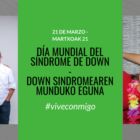 21M DÍA MUNDIAL DEL SÍNDROME DE DOWN