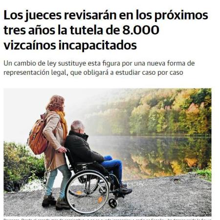 Los jueces revisarán en los próximos tres años la tutela de 8000 vizcaínos incapacitados.