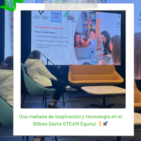 STEAM, innovación e inclusión en Bilbao Gazte STEAM Eguna
