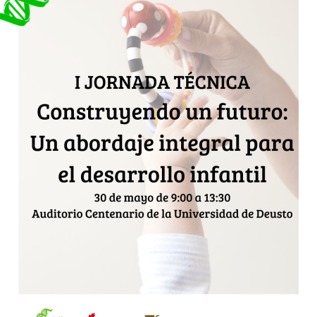 I JORNADA TÉCNICA "CONSTRUYENDO UN FUTURO: UN ABORDAJE INTEGRAL PARA EL DESARROLLO INFANTIL"